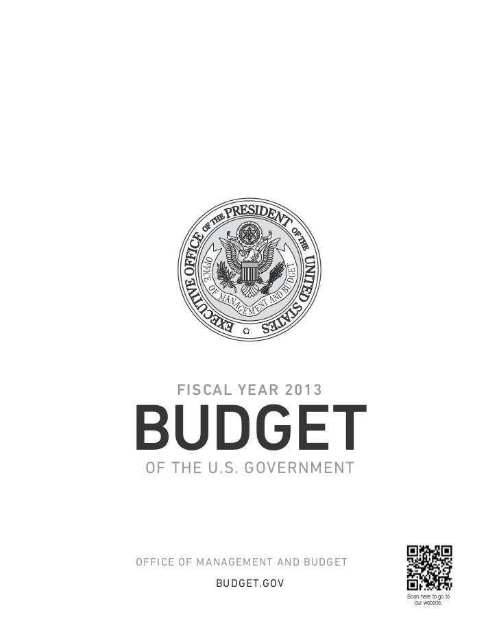 The Presidents Budget for Fiscal Year 2013